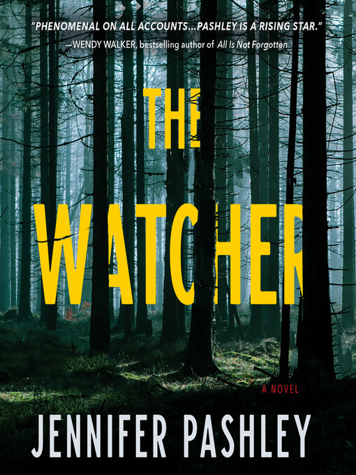 Title details for The Watcher by Jennifer Pashley - Available